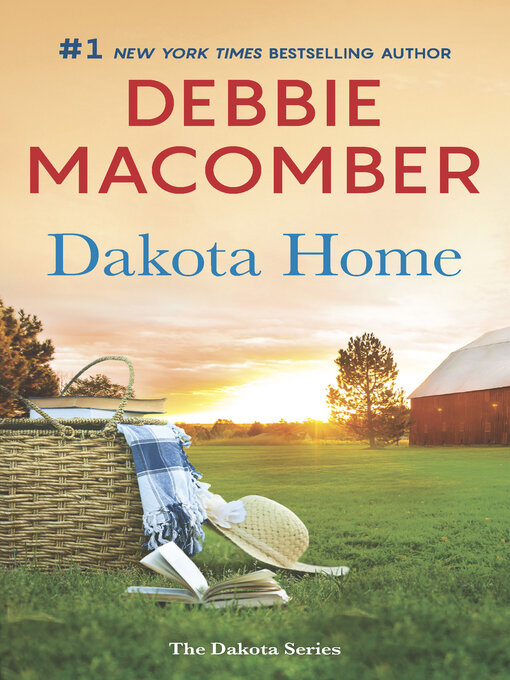 Title details for Dakota Home by Debbie Macomber - Available